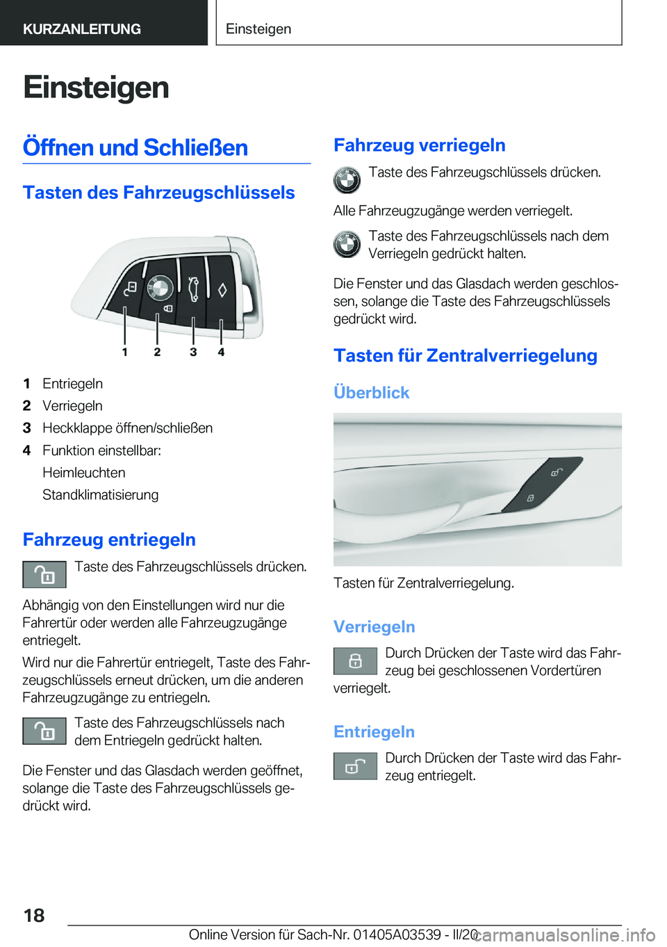 BMW X3 PLUG IN HYBRID 2020  Betriebsanleitungen (in German) �E�i�n�s�t�e�i�g�e�n�
