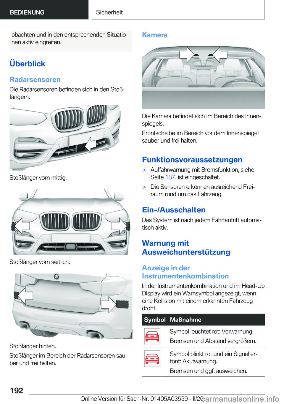 BMW X3 PLUG IN HYBRID 2020  Betriebsanleitungen (in German) �o�b�a�c�h�t�e�n��u�n�d��i�n��d�e�n��e�n�t�s�p�r�e�c�h�e�n�d�e�n��S�i�t�u�a�t�i�oj�n�e�n��a�k�t�i�v��e�i�n�g�r�e�i�f�e�n�.
�