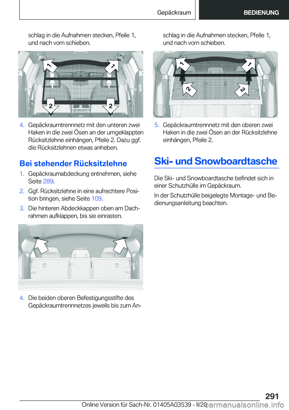 BMW X3 PLUG IN HYBRID 2020  Betriebsanleitungen (in German) �s�c�h�l�a�g��i�n��d�i�e��A�u�f�n�a�h�m�e�n��s�t�e�c�k�e�n�,��P�f�e�i�l�e��1�,
�u�n�d��n�a�c�h��v�o�r�n��s�c�h�i�e�b�e�n�.�4�.�G�e�p�