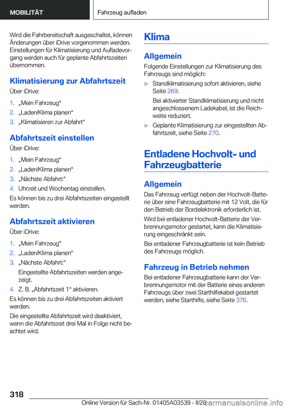 BMW X3 PLUG IN HYBRID 2020  Betriebsanleitungen (in German) �W�i�r�d��d�i�e��F�a�h�r�b�e�r�e�i�t�s�c�h�a�f�t��a�u�s�g�e�s�c�h�a�l�t�e�t�,��k�