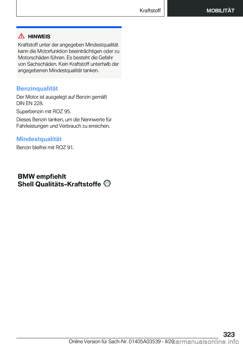 BMW X3 PLUG IN HYBRID 2020  Betriebsanleitungen (in German) �H�I�N�W�E�I�S
�K�r�a�f�t�s�t�o�f�f��u�n�t�e�r��d�e�r��a�n�g�e�g�e�b�e�n��M�i�n�d�e�s�t�q�u�a�l�i�t�