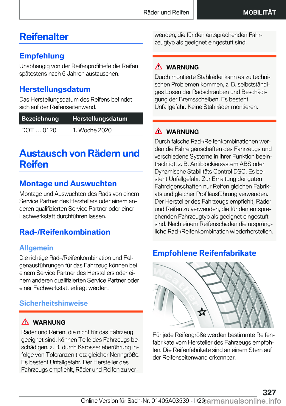 BMW X3 PLUG IN HYBRID 2020  Betriebsanleitungen (in German) �R�e�i�f�e�n�a�l�t�e�r
�E�m�p�f�e�h�l�u�n�g�U�n�a�b�h�