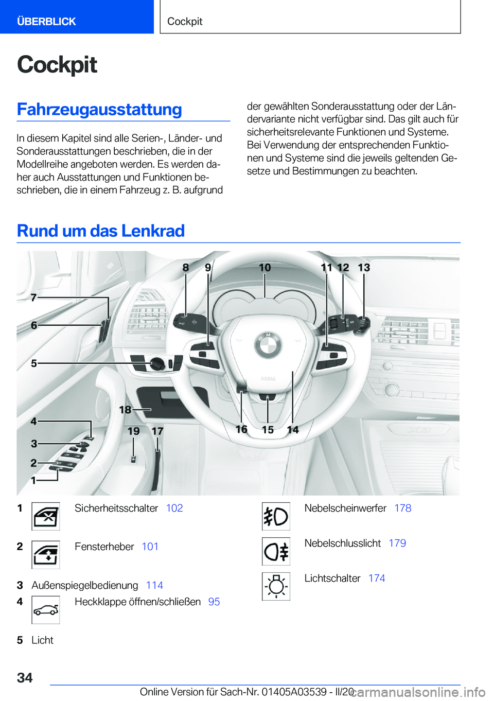 BMW X3 PLUG IN HYBRID 2020  Betriebsanleitungen (in German) �C�o�c�k�p�i�t�F�a�h�r�z�e�u�g�a�u�s�s�t�a�t�t�u�n�g
�I�n��d�i�e�s�e�m��K�a�p�i�t�e�l��s�i�n�d��a�l�l�e��S�e�r�i�e�n�-�,��L�