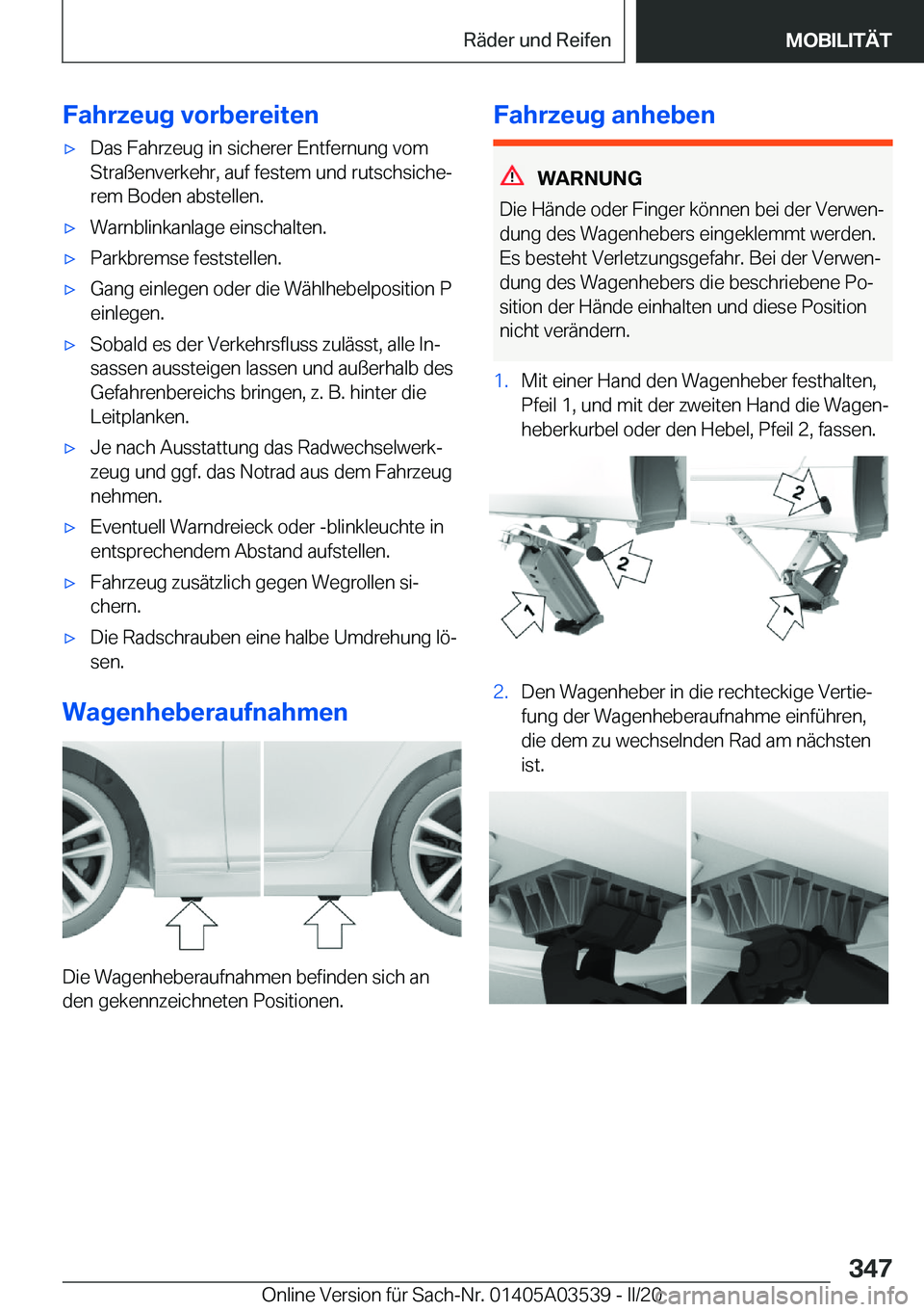 BMW X3 PLUG IN HYBRID 2020  Betriebsanleitungen (in German) �F�a�h�r�z�e�u�g��v�o�r�b�e�r�e�i�t�e�nx�D�a�s��F�a�h�r�z�e�u�g��i�n��s�i�c�h�e�r�e�r��E�n�t�f�e�r�n�u�n�g��v�o�m�S�t�r�a�