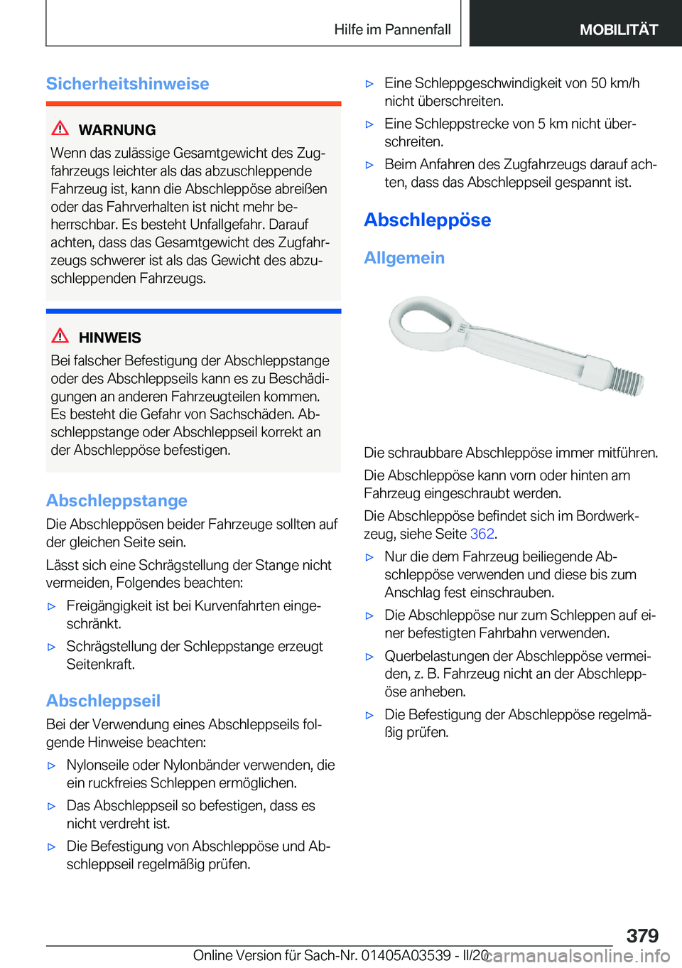 BMW X3 PLUG IN HYBRID 2020  Betriebsanleitungen (in German) �S�i�c�h�e�r�h�e�i�t�s�h�i�n�w�e�i�s�e
�W�A�R�N�U�N�G
�W�e�n�n��d�a�s��z�u�l�