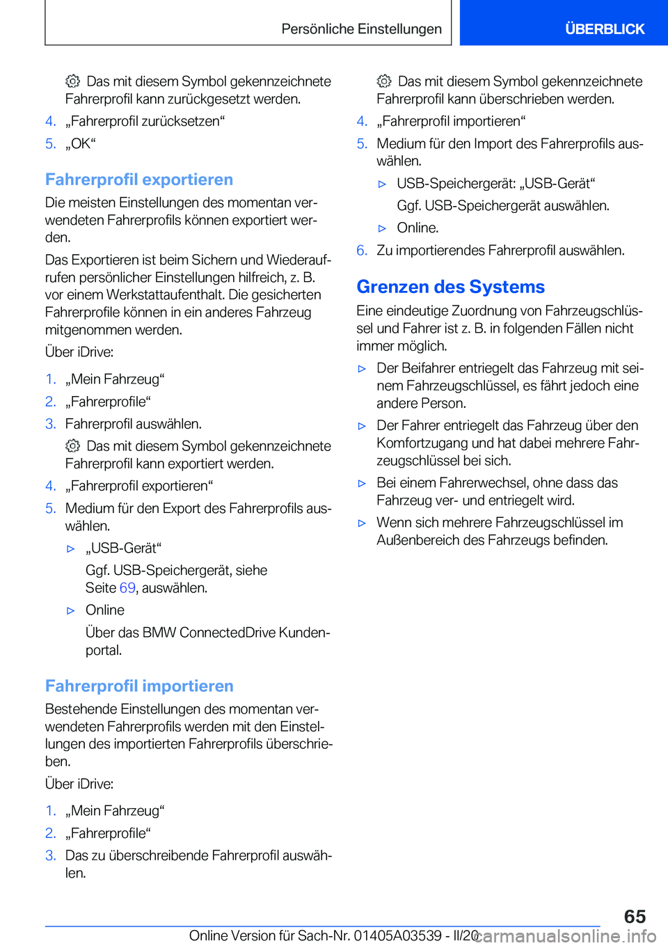 BMW X3 PLUG IN HYBRID 2020  Betriebsanleitungen (in German) ���D�a�s��m�i�t��d�i�e�s�e�m��S�y�m�b�o�l��g�e�k�e�n�n�z�e�i�c�h�n�e�t�e
�F�a�h�r�e�r�p�r�o�f�i�l��k�a�n�n��z�u�r�