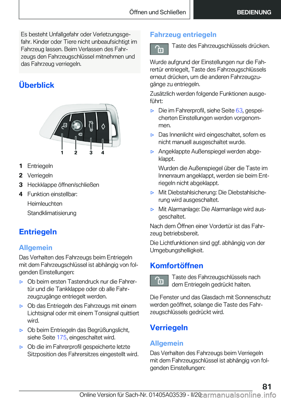 BMW X3 PLUG IN HYBRID 2020  Betriebsanleitungen (in German) �E�s��b�e�s�t�e�h�t��U�n�f�a�l�l�g�e�f�a�h�r��o�d�e�r��V�e�r�l�e�t�z�u�n�g�s�g�ej
�f�a�h�r�.��K�i�n�d�e�r��o�d�e�r��T�i�e�r�e��n�i�c�h�t��u�n�b�e�a�u�f�s�i�c�h�t�i�g�t��i�m �F�a�h�r�z�e�u�g