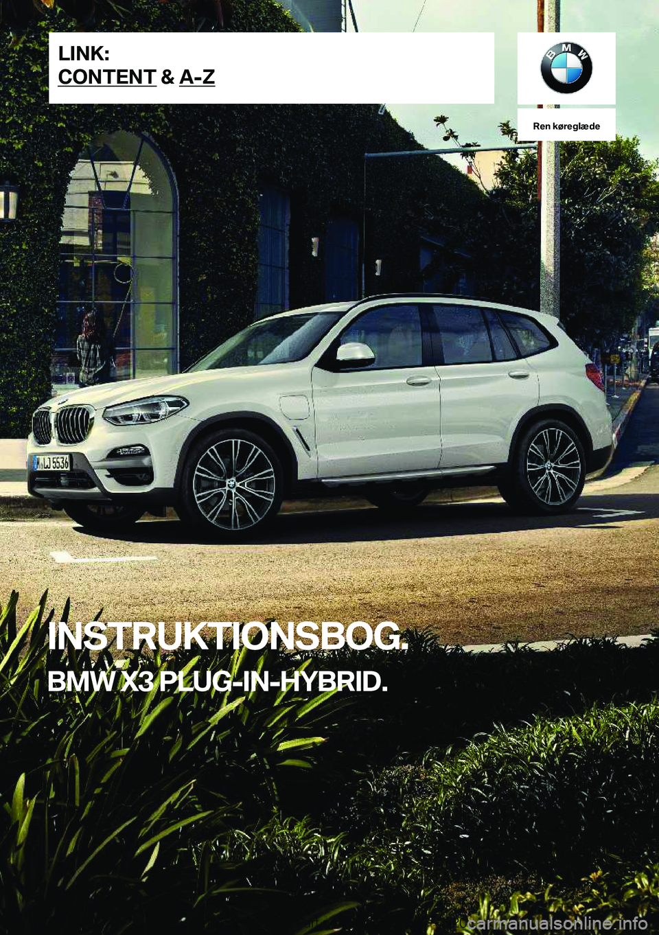 BMW X3 PLUG IN HYBRID 2020  InstruktionsbØger (in Danish) �R�e�n��k�