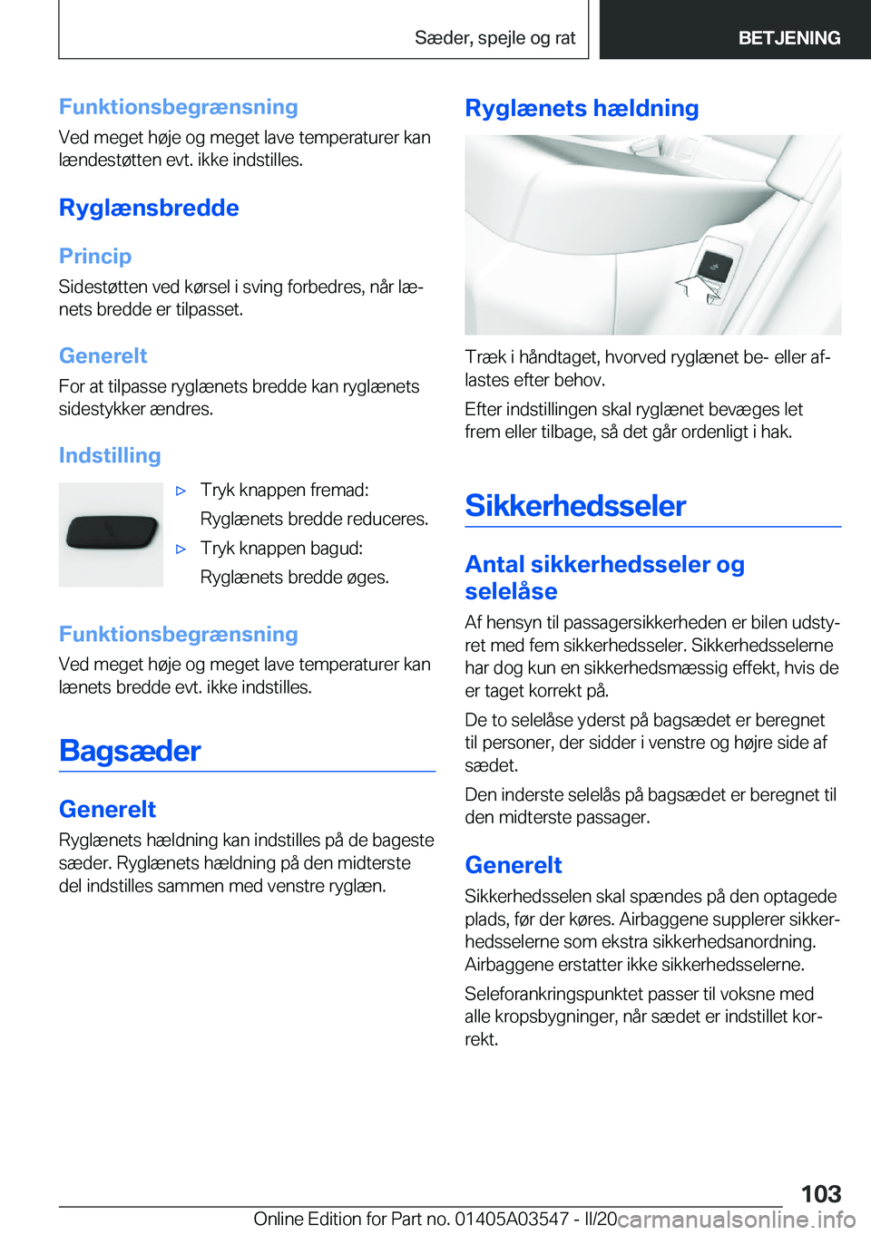 BMW X3 PLUG IN HYBRID 2020  InstruktionsbØger (in Danish) �F�u�n�k�t�i�o�n�s�b�e�g�r�æ�n�s�n�i�n�g�V�e�d��m�e�g�e�t��h�