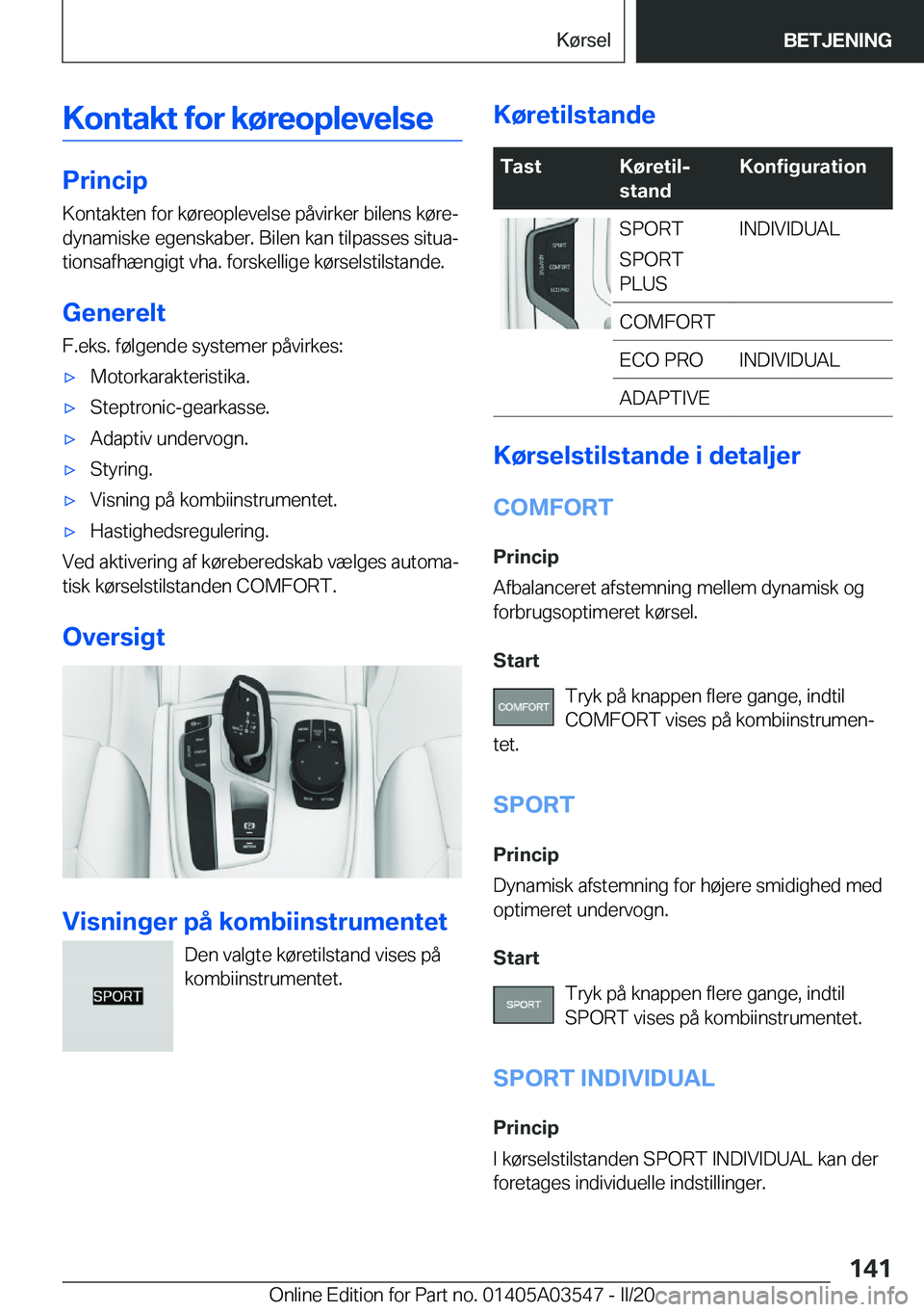 BMW X3 PLUG IN HYBRID 2020  InstruktionsbØger (in Danish) �K�o�n�t�a�k�t��f�o�r��k�