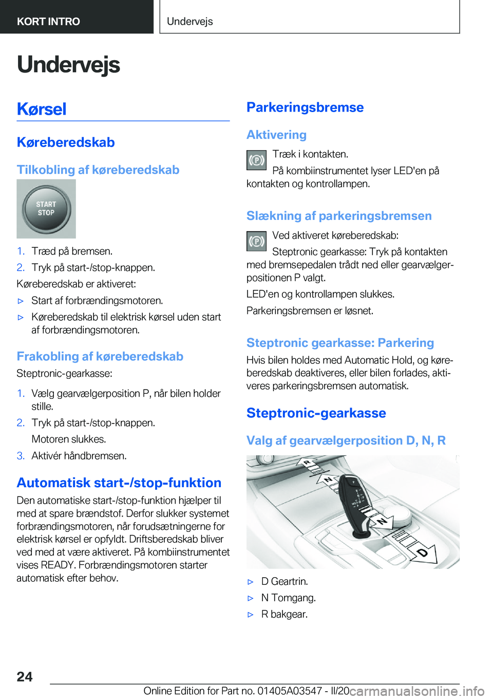 BMW X3 PLUG IN HYBRID 2020  InstruktionsbØger (in Danish) �U�n�d�e�r�v�e�j�s�K�