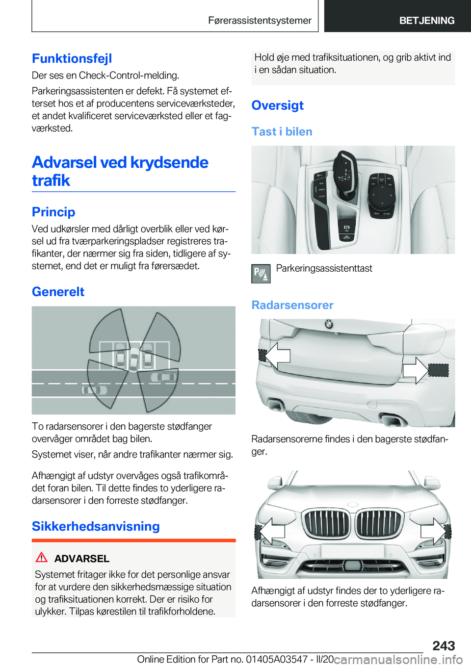 BMW X3 PLUG IN HYBRID 2020  InstruktionsbØger (in Danish) �F�u�n�k�t�i�o�n�s�f�e�j�l
�D�e�r��s�e�s��e�n��C�h�e�c�k�-�C�o�n�t�r�o�l�-�m�e�l�d�i�n�g�.
�P�a�r�k�e�r�i�n�g�s�a�s�s�i�s�t�e�n�t�e�n��e�r��d�e�f�e�k�t�.��F�å��s�y�s�t�e�m�e�t��e�fj
�t�e�r�s