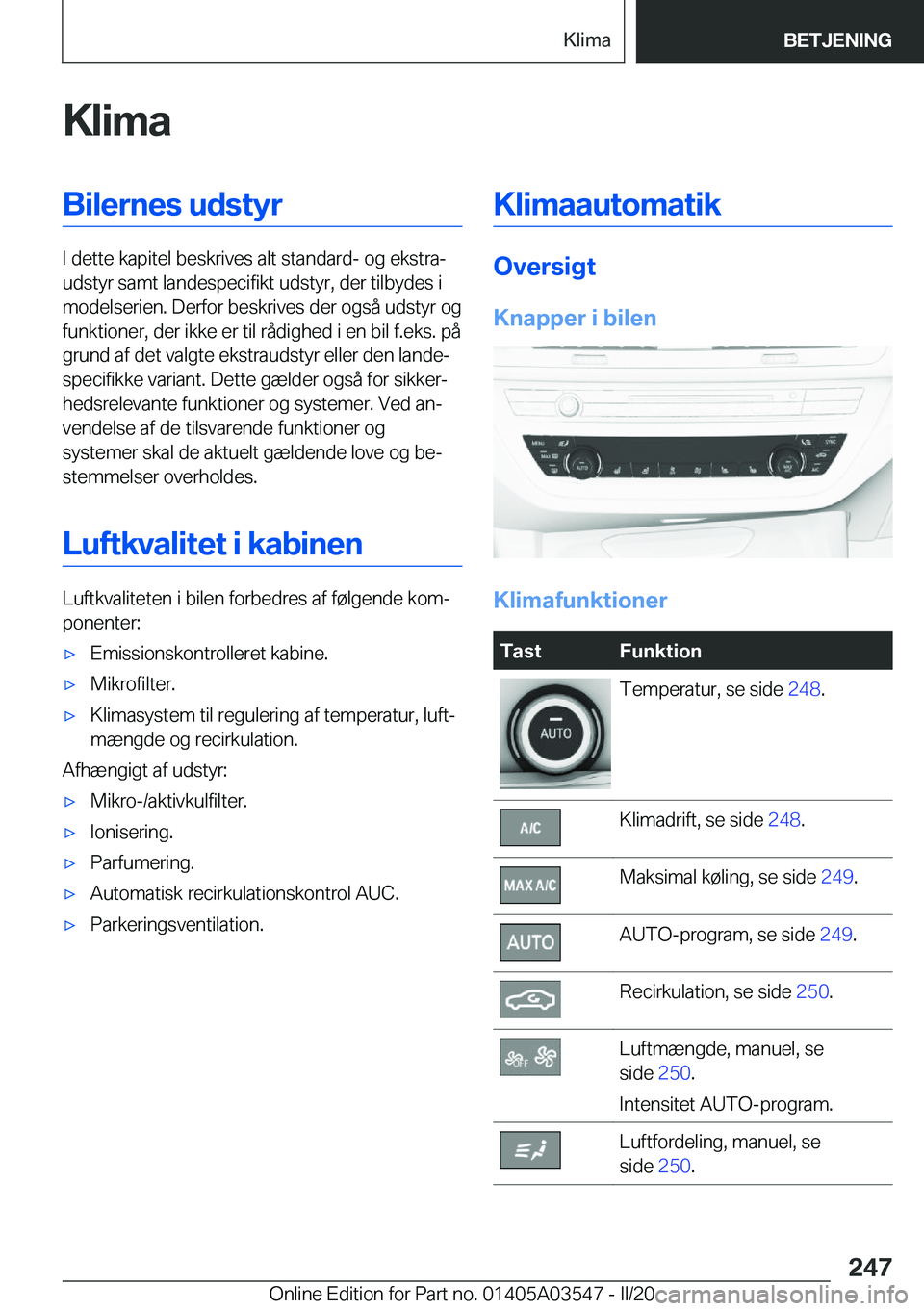 BMW X3 PLUG IN HYBRID 2020  InstruktionsbØger (in Danish) �K�l�i�m�a�B�i�l�e�r�n�e�s��u�d�s�t�y�r
�I��d�e�t�t�e��k�a�p�i�t�e�l��b�e�s�k�r�i�v�e�s��a�l�t��s�t�a�n�d�a�r�d�-��o�g��e�k�s�t�r�aj
�u�d�s�t�y�r��s�a�m�t��l�a�n�d�e�s�p�e�c�i�f�i�k�t��u�d