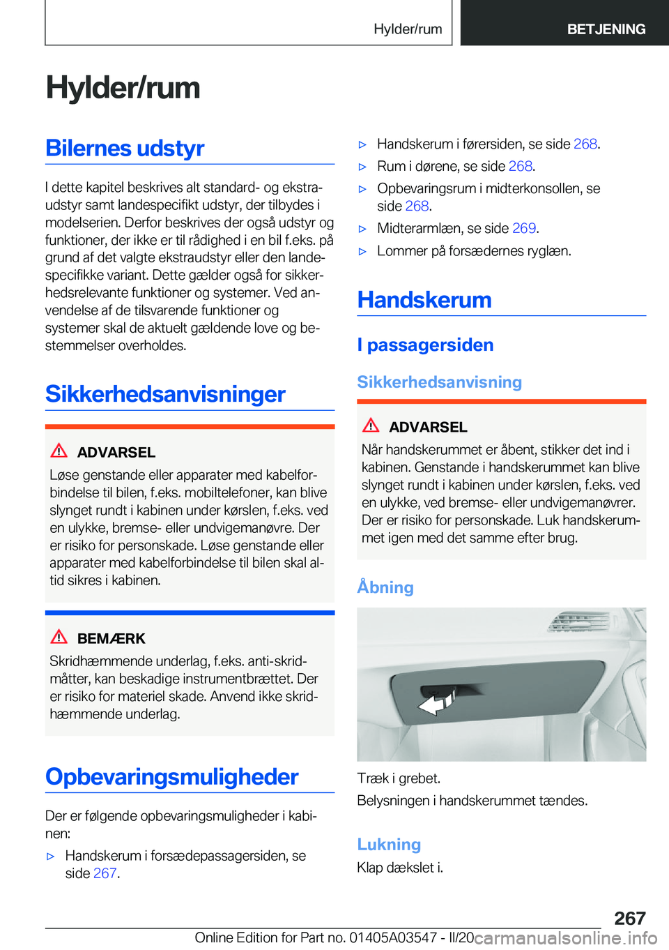 BMW X3 PLUG IN HYBRID 2020  InstruktionsbØger (in Danish) �H�y�l�d�e�r�/�r�u�m�B�i�l�e�r�n�e�s��u�d�s�t�y�r
�I��d�e�t�t�e��k�a�p�i�t�e�l��b�e�s�k�r�i�v�e�s��a�l�t��s�t�a�n�d�a�r�d�-��o�g��e�k�s�t�r�aj
�u�d�s�t�y�r��s�a�m�t��l�a�n�d�e�s�p�e�c�i�f�i