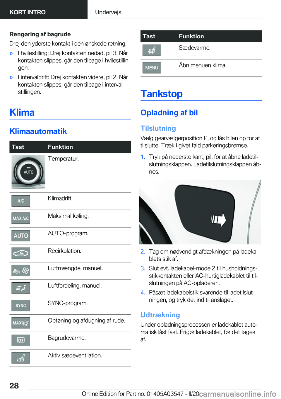 BMW X3 PLUG IN HYBRID 2020  InstruktionsbØger (in Danish) �R�e�n�g�