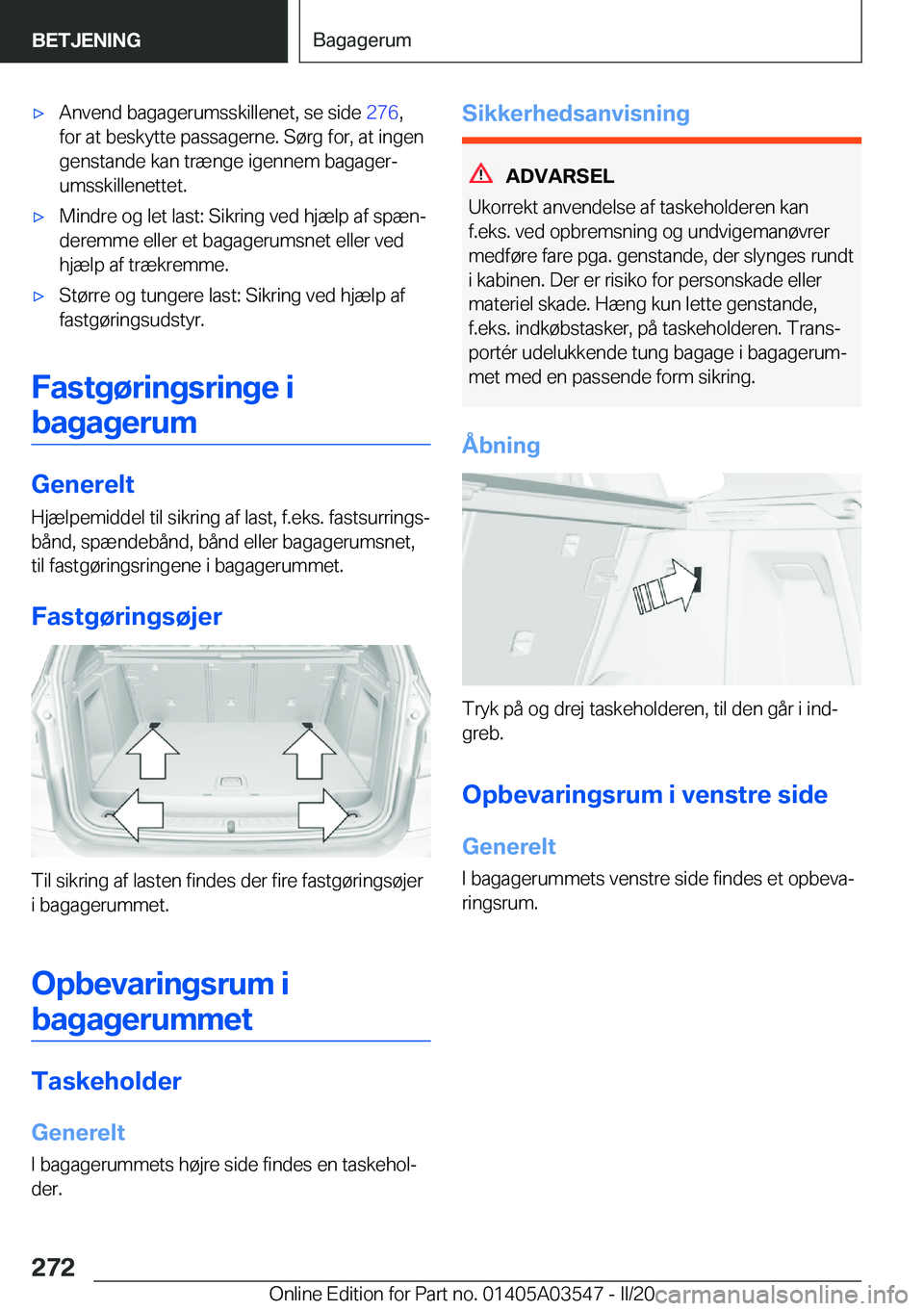 BMW X3 PLUG IN HYBRID 2020  InstruktionsbØger (in Danish) 'x�A�n�v�e�n�d��b�a�g�a�g�e�r�u�m�s�s�k�i�l�l�e�n�e�t�,��s�e��s�i�d�e��2�7�6�,
�f�o�r��a�t��b�e�s�k�y�t�t�e��p�a�s�s�a�g�e�r�n�e�.��S�
