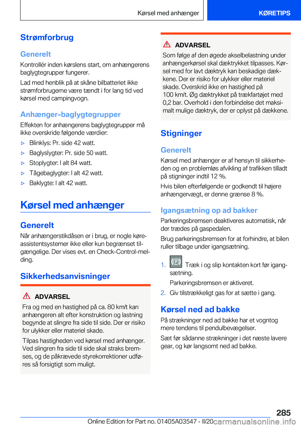 BMW X3 PLUG IN HYBRID 2020  InstruktionsbØger (in Danish) �S�t�r�