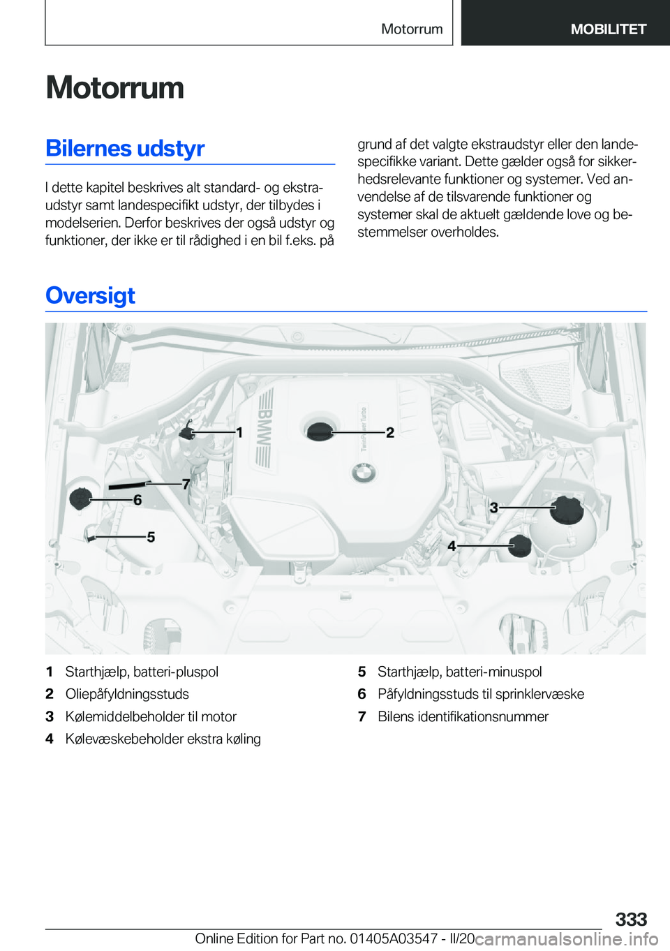 BMW X3 PLUG IN HYBRID 2020  InstruktionsbØger (in Danish) �M�o�t�o�r�r�u�m�B�i�l�e�r�n�e�s��u�d�s�t�y�r
�I��d�e�t�t�e��k�a�p�i�t�e�l��b�e�s�k�r�i�v�e�s��a�l�t��s�t�a�n�d�a�r�d�-��o�g��e�k�s�t�r�aj
�u�d�s�t�y�r��s�a�m�t��l�a�n�d�e�s�p�e�c�i�f�i�k�t