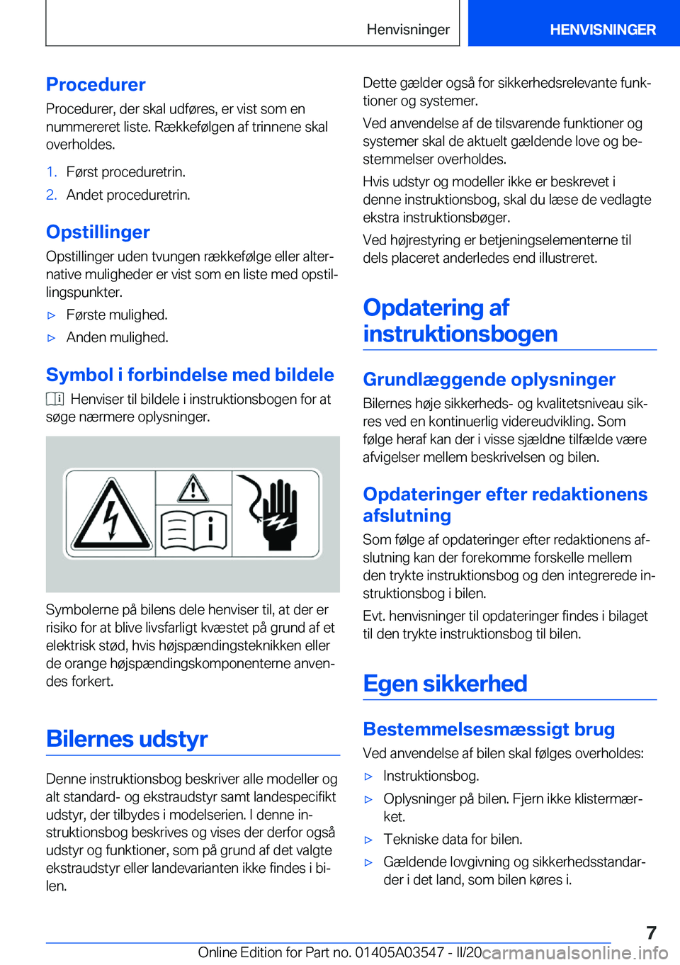 BMW X3 PLUG IN HYBRID 2020  InstruktionsbØger (in Danish) �P�r�o�c�e�d�u�r�e�r�P�r�o�c�e�d�u�r�e�r�,��d�e�r��s�k�a�l��u�d�f�