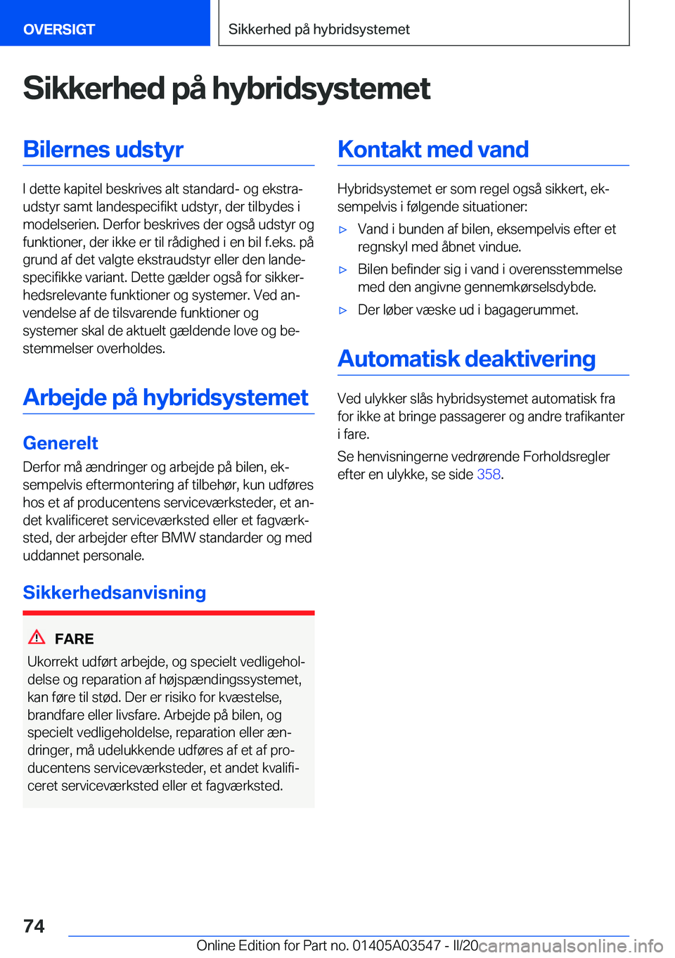 BMW X3 PLUG IN HYBRID 2020  InstruktionsbØger (in Danish) �S�i�k�k�e�r�h�e�d��p�å��h�y�b�r�i�d�s�y�s�t�e�m�e�t�B�i�l�e�r�n�e�s��u�d�s�t�y�r
�I��d�e�t�t�e��k�a�p�i�t�e�l��b�e�s�k�r�i�v�e�s��a�l�t��s�t�a�n�d�a�r�d�-��o�g��e�k�s�t�r�aj
�u�d�s�t�y�r�