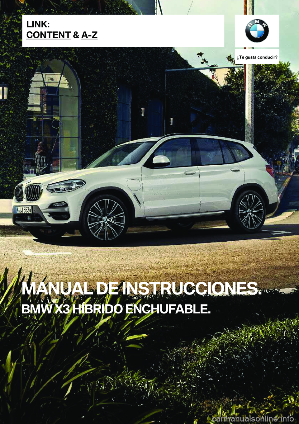 BMW X3 PLUG IN HYBRID 2020  Manuales de Empleo (in Spanish) ��T�e��g�u�s�t�a��c�o�n�d�u�c�i�r� 
�M�A�N�U�A�L��D�E��I�N�S�T�R�U�C�C�I�O�N�E�S�.
�B�M�W��X�3��H�