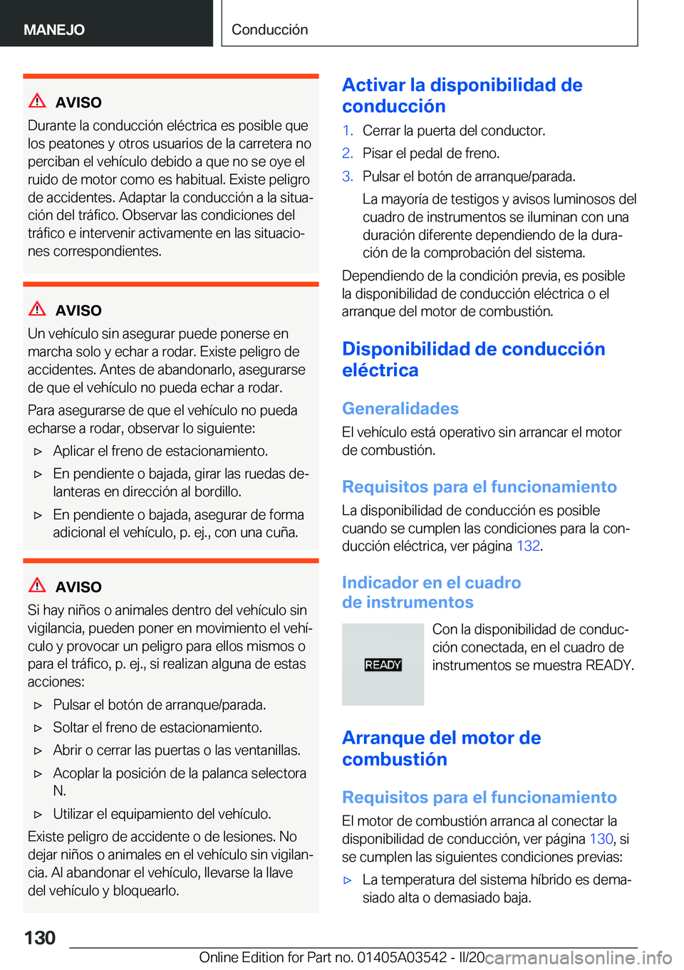 BMW X3 PLUG IN HYBRID 2020  Manuales de Empleo (in Spanish) �A�V�I�S�O
�D�u�r�a�n�t�e��l�a��c�o�n�d�u�c�c�i�