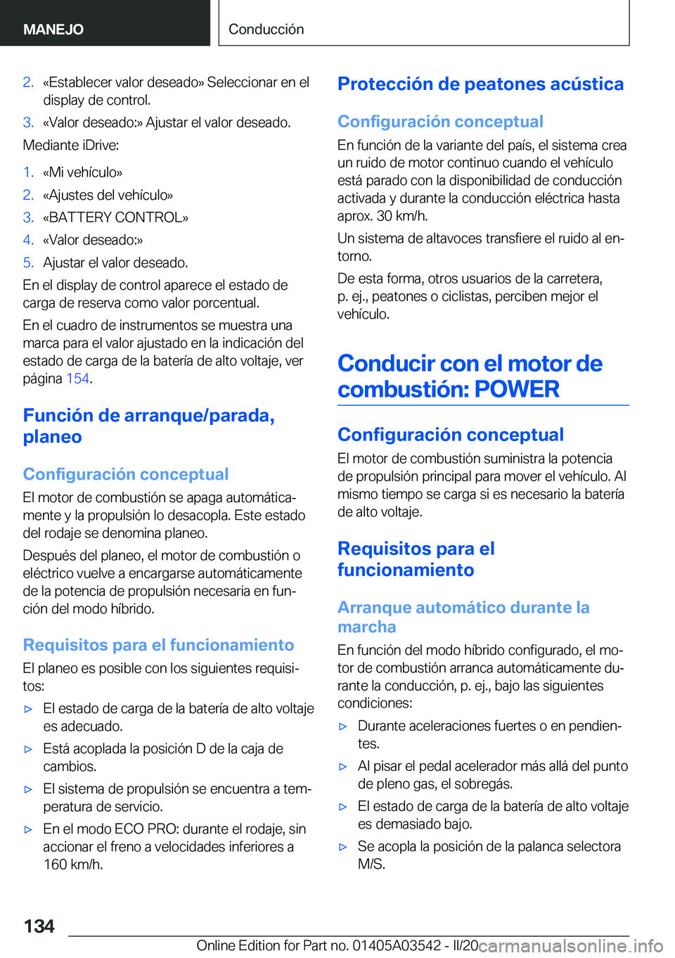 BMW X3 PLUG IN HYBRID 2020  Manuales de Empleo (in Spanish) �2�.�«�E�s�t�a�b�l�e�c�e�r��v�a�l�o�r��d�e�s�e�a�d�o�{��S�e�l�e�c�c�i�o�n�a�r��e�n��e�l
�d�i�s�p�l�a�y��d�e��c�o�n�t�r�o�l�.�3�.�«�V�a�l�o�r��d�e�s�e�a�d�o�:�{��A�j�u�s�t�a�r��e�l��v�a�l�