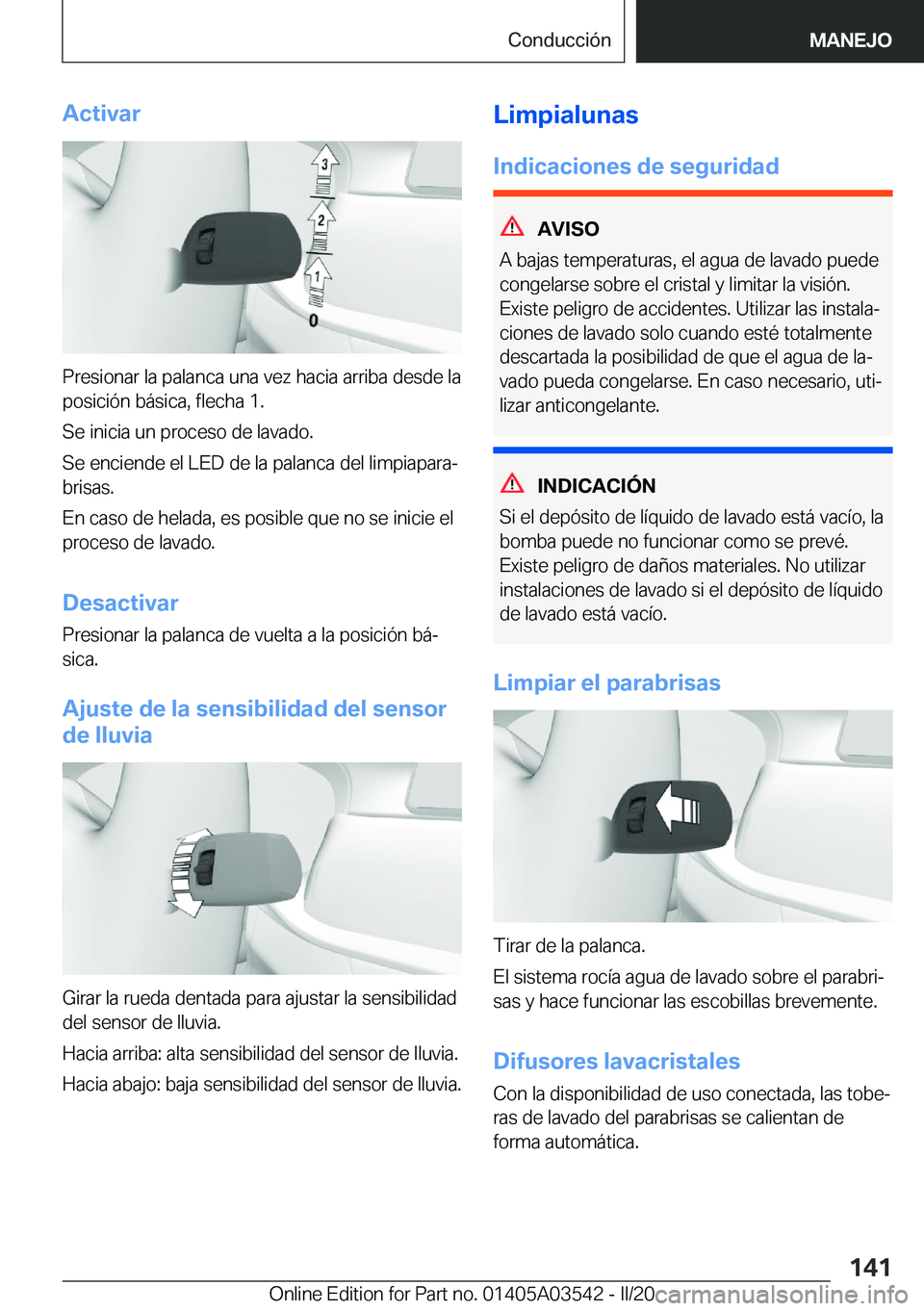 BMW X3 PLUG IN HYBRID 2020  Manuales de Empleo (in Spanish) �A�c�t�i�v�a�r
�P�r�e�s�i�o�n�a�r��l�a��p�a�l�a�n�c�a��u�n�a��v�e�z��h�a�c�i�a��a�r�r�i�b�a��d�e�s�d�e��l�a�p�o�s�i�c�i�