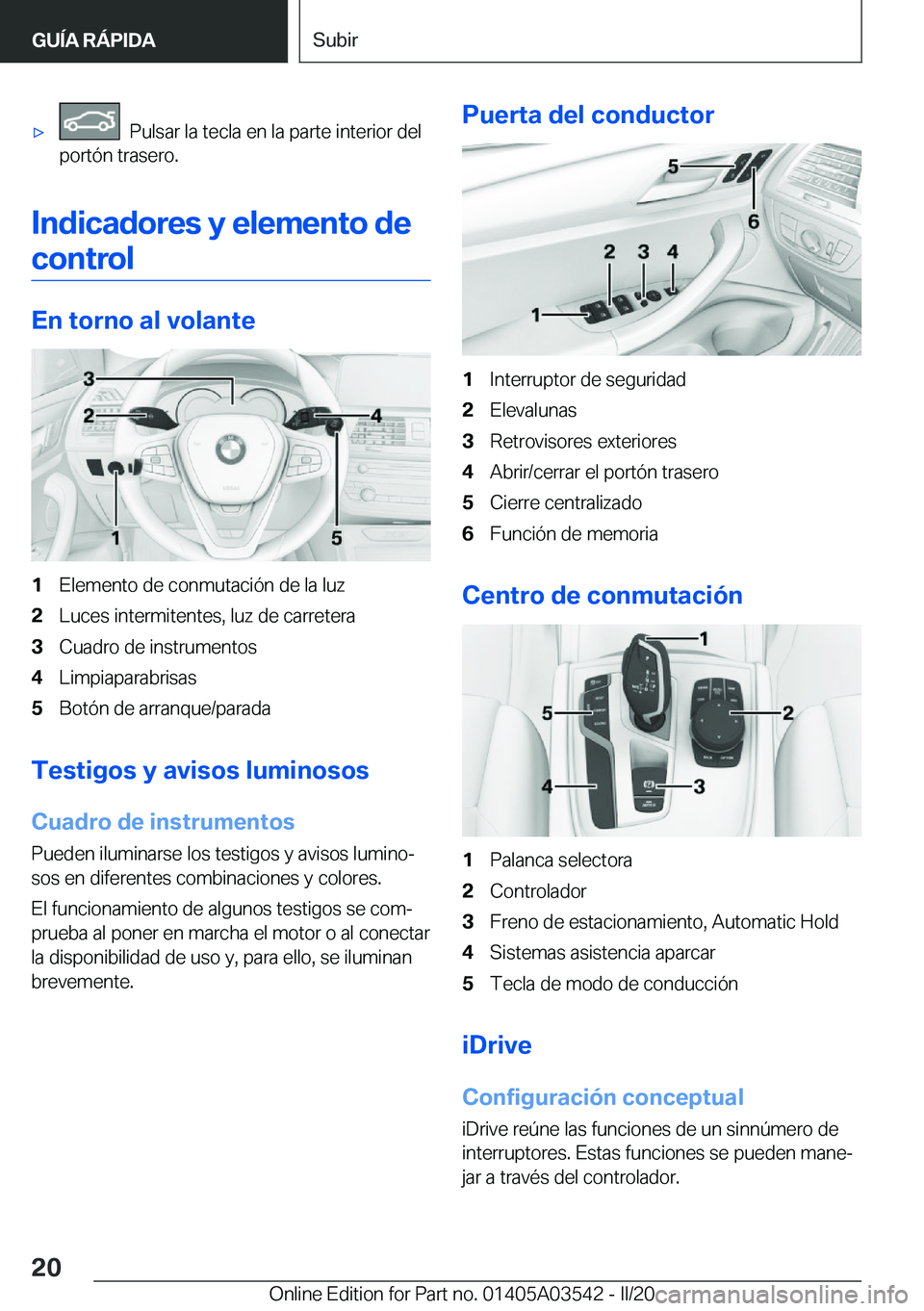 BMW X3 PLUG IN HYBRID 2020  Manuales de Empleo (in Spanish) x���P�u�l�s�a�r��l�a��t�e�c�l�a��e�n��l�a��p�a�r�t�e��i�n�t�e�r�i�o�r��d�e�l
�p�o�r�t�