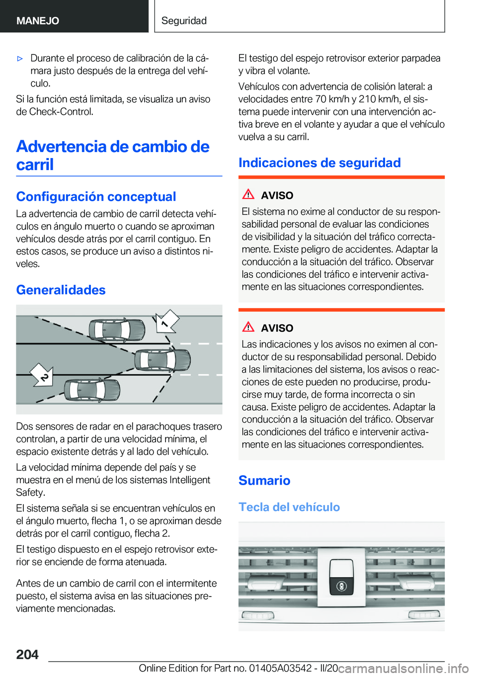 BMW X3 PLUG IN HYBRID 2020  Manuales de Empleo (in Spanish) x�D�u�r�a�n�t�e��e�l��p�r�o�c�e�s�o��d�e��c�a�l�i�b�r�a�c�i�