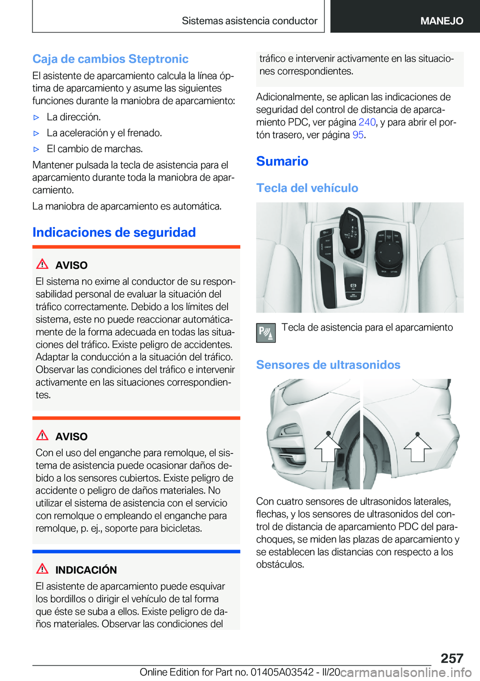 BMW X3 PLUG IN HYBRID 2020  Manuales de Empleo (in Spanish) �C�a�j�a��d�e��c�a�m�b�i�o�s��S�t�e�p�t�r�o�n�i�c�E�l��a�s�i�s�t�e�n�t�e��d�e��a�p�a�r�c�a�m�i�e�n�t�o��c�a�l�c�u�l�a��l�a��l�