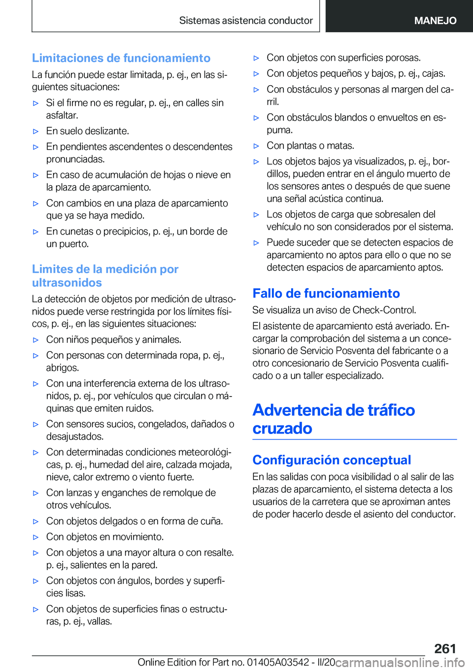 BMW X3 PLUG IN HYBRID 2020  Manuales de Empleo (in Spanish) �L�i�m�i�t�a�c�i�o�n�e�s��d�e��f�u�n�c�i�o�n�a�m�i�e�n�t�o�L�a��f�u�n�c�i�