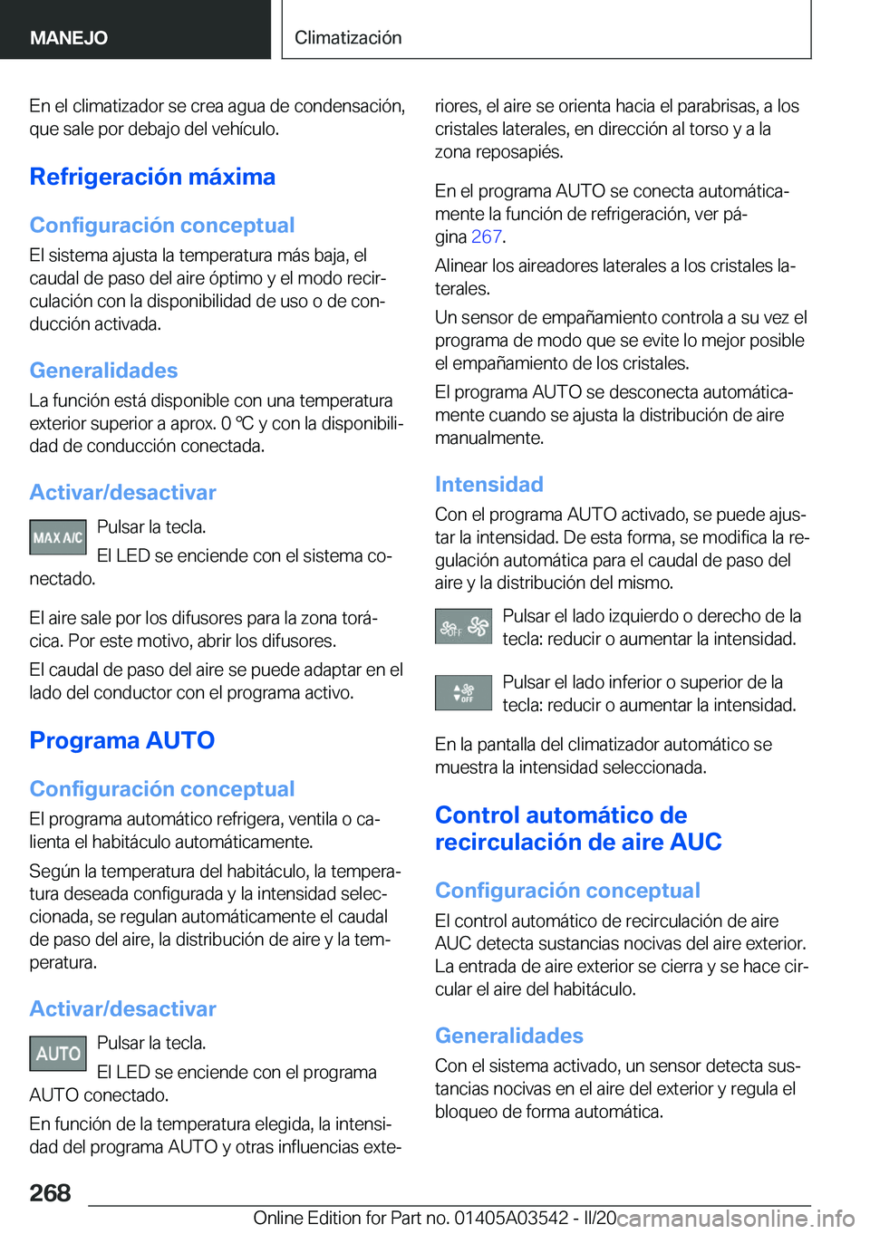 BMW X3 PLUG IN HYBRID 2020  Manuales de Empleo (in Spanish) �E�n��e�l��c�l�i�m�a�t�i�z�a�d�o�r��s�e��c�r�e�a��a�g�u�a��d�e��c�o�n�d�e�n�s�a�c�i�