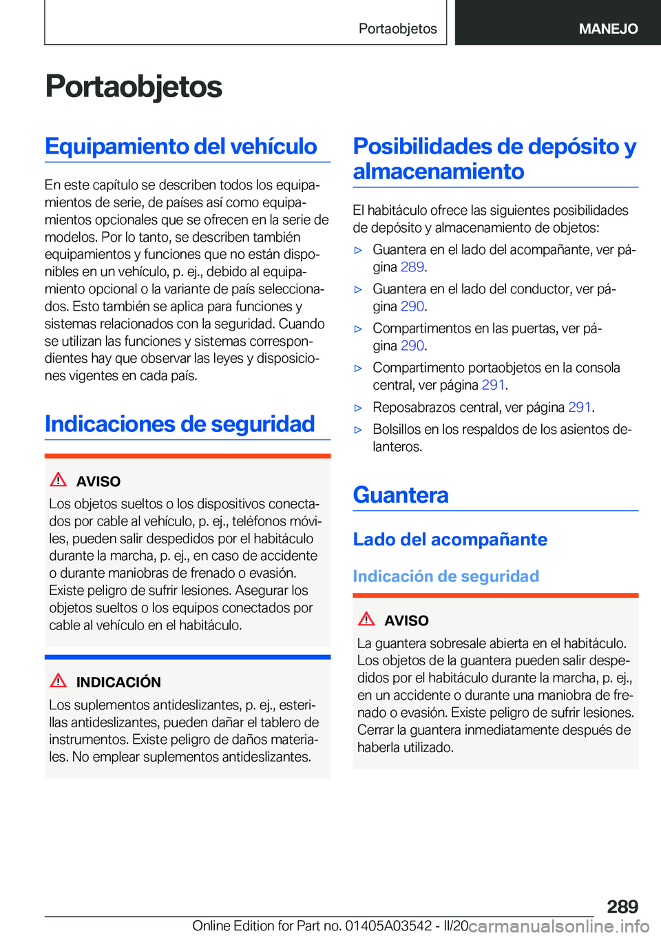 BMW X3 PLUG IN HYBRID 2020  Manuales de Empleo (in Spanish) �P�o�r�t�a�o�b�j�e�t�o�s�E�q�u�i�p�a�m�i�e�n�t�o��d�e�l��v�e�h�