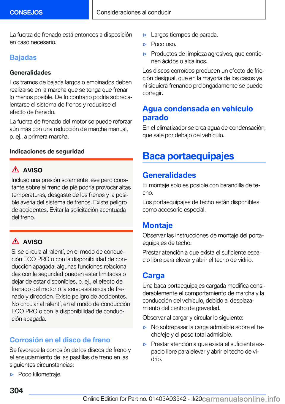 BMW X3 PLUG IN HYBRID 2020  Manuales de Empleo (in Spanish) �L�a��f�u�e�r�z�a��d�e��f�r�e�n�a�d�o��e�s�t�