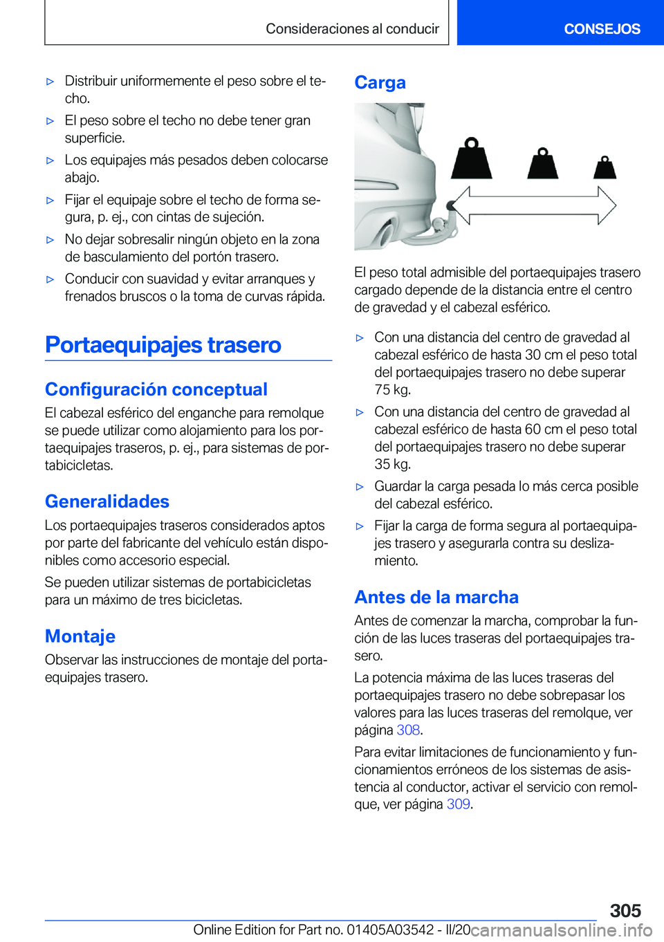 BMW X3 PLUG IN HYBRID 2020  Manuales de Empleo (in Spanish) x�D�i�s�t�r�i�b�u�i�r��u�n�i�f�o�r�m�e�m�e�n�t�e��e�l��p�e�s�o��s�o�b�r�e��e�l��t�eª
�c�h�o�.x�E�l��p�e�s�o��s�o�b�r�e��e�l��t�e�c�h�o��n�o��d�e�b�e��t�e�n�e�r��g�r�a�n �s�u�p�e�r�f�