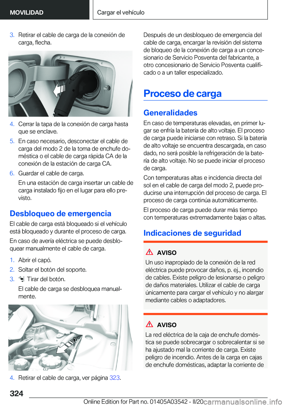 BMW X3 PLUG IN HYBRID 2020  Manuales de Empleo (in Spanish) �3�.�R�e�t�i�r�a�r��e�l��c�a�b�l�e��d�e��c�a�r�g�a��d�e��l�a��c�o�n�e�x�i�