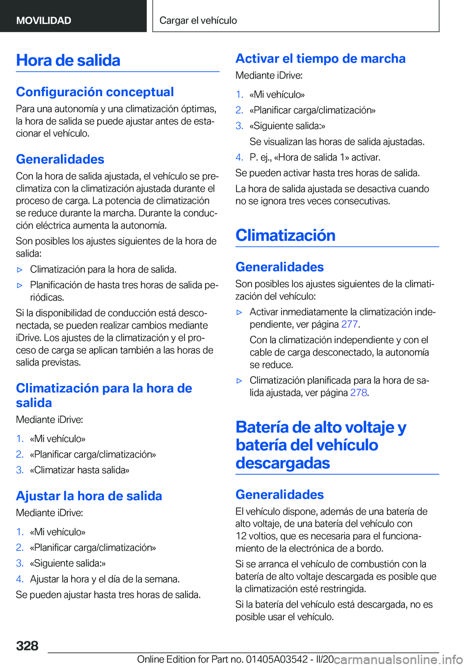 BMW X3 PLUG IN HYBRID 2020  Manuales de Empleo (in Spanish) �H�o�r�a��d�e��s�a�l�i�d�a
�C�o�n�f�i�g�u�r�a�c�i�
