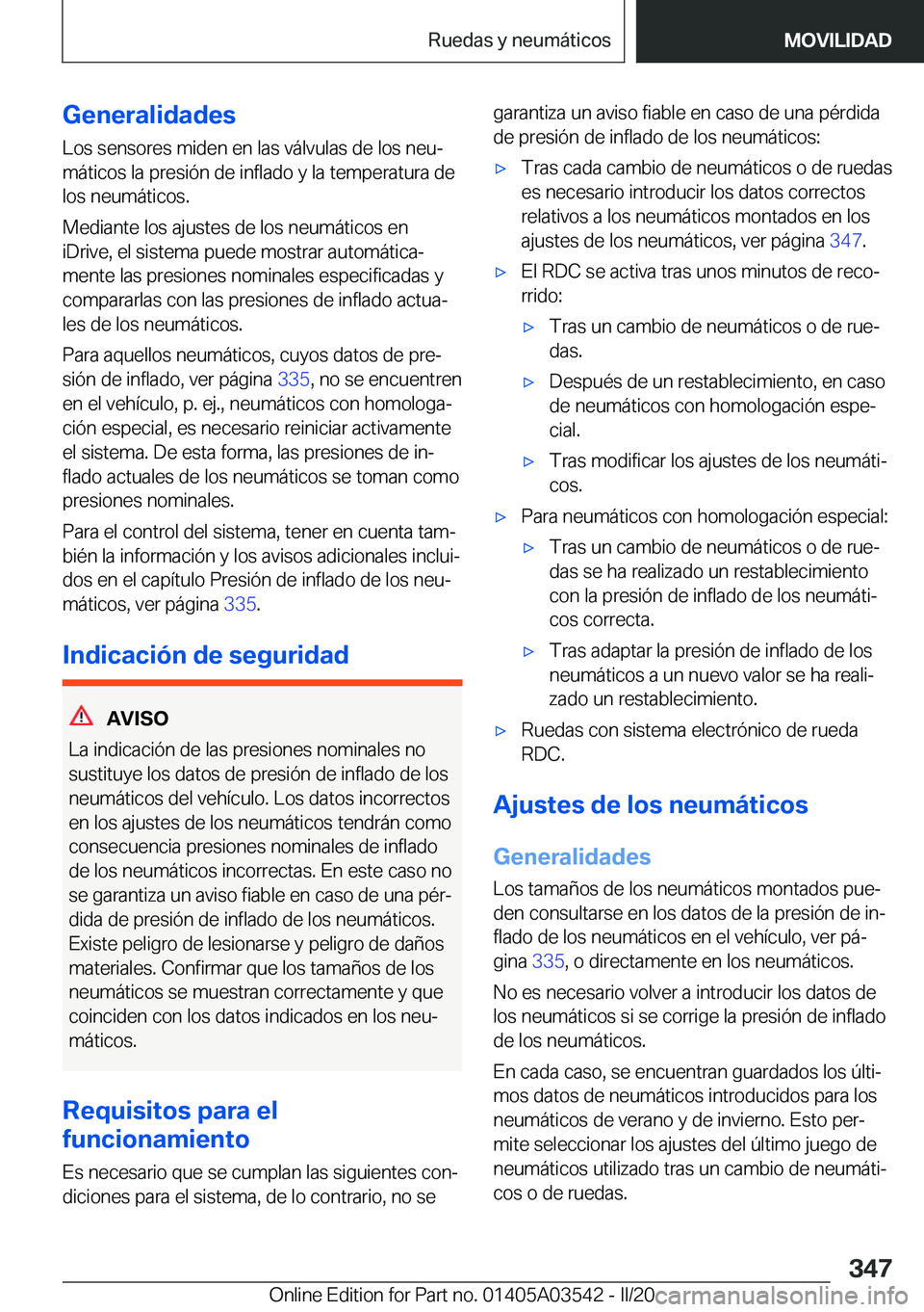 BMW X3 PLUG IN HYBRID 2020  Manuales de Empleo (in Spanish) �G�e�n�e�r�a�l�i�d�a�d�e�s
�L�o�s��s�e�n�s�o�r�e�s��m�i�d�e�n��e�n��l�a�s��v�
