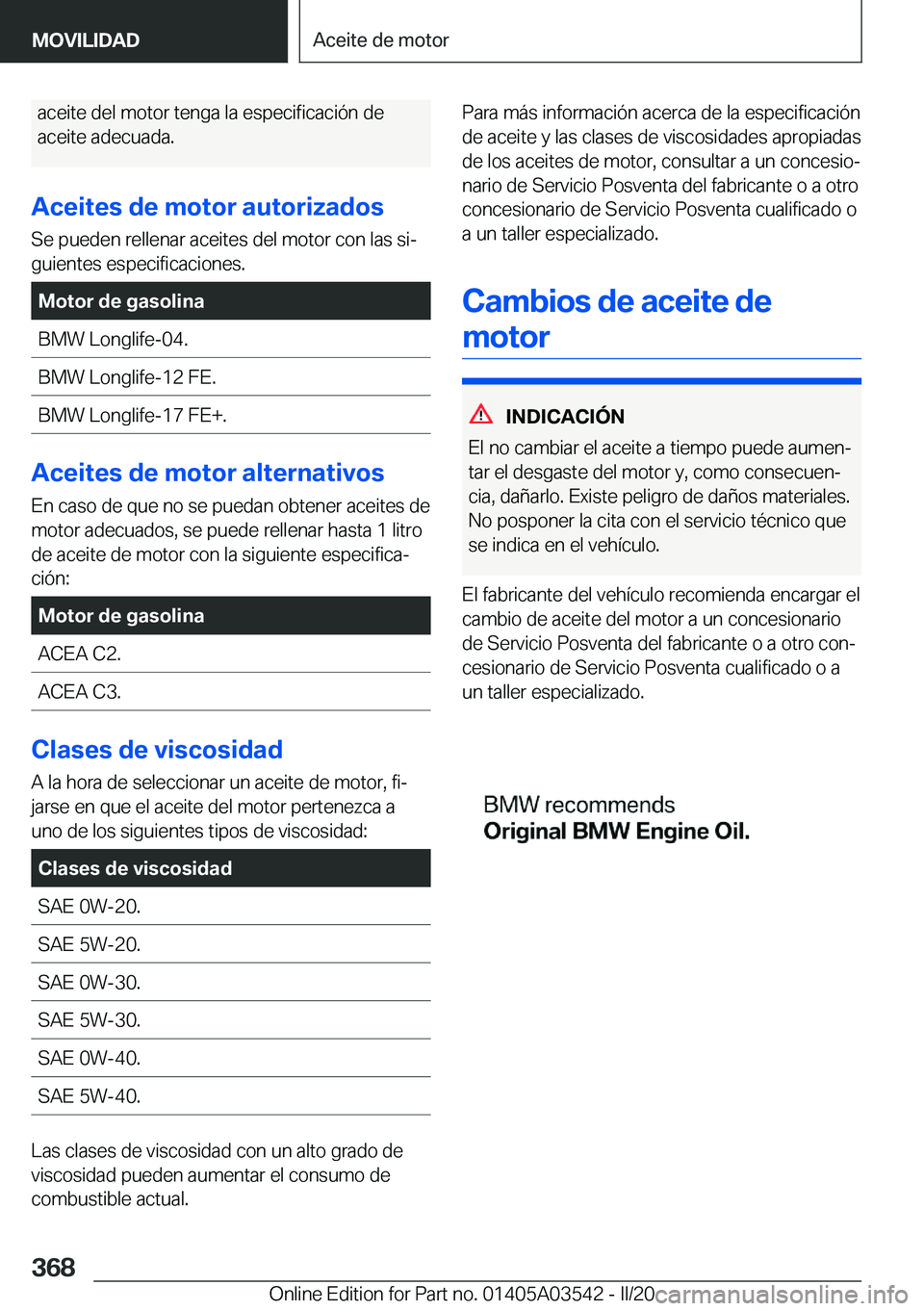BMW X3 PLUG IN HYBRID 2020  Manuales de Empleo (in Spanish) �a�c�e�i�t�e��d�e�l��m�o�t�o�r��t�e�n�g�a��l�a��e�s�p�e�c�i�f�i�c�a�c�i�