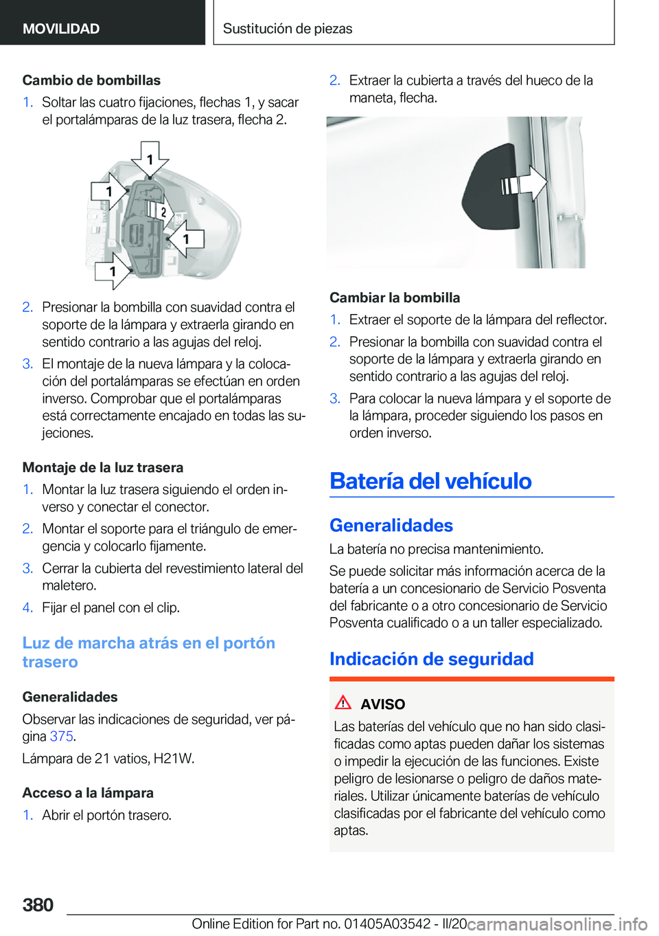 BMW X3 PLUG IN HYBRID 2020  Manuales de Empleo (in Spanish) �C�a�m�b�i�o��d�e��b�o�m�b�i�l�l�a�s�1�.�S�o�l�t�a�r��l�a�s��c�u�a�t�r�o��f�i�j�a�c�i�o�n�e�s�,��f�l�e�c�h�a�s��1�,��y��s�a�c�a�r�e�l��p�o�r�t�a�l�