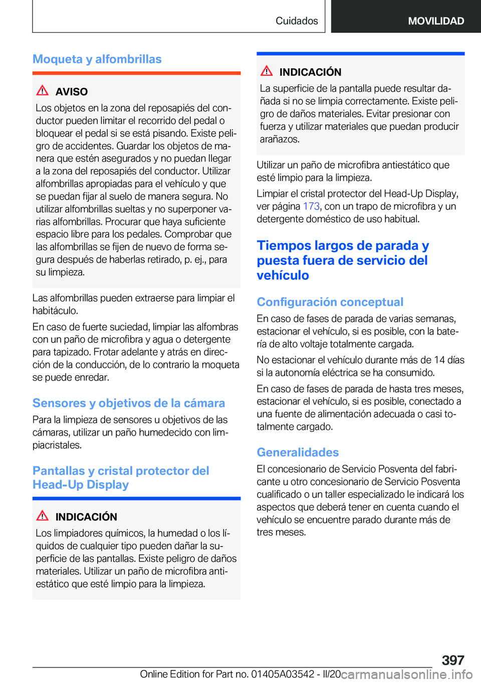 BMW X3 PLUG IN HYBRID 2020  Manuales de Empleo (in Spanish) �M�o�q�u�e�t�a��y��a�l�f�o�m�b�r�i�l�l�a�s
�A�V�I�S�O
�L�o�s��o�b�j�e�t�o�s��e�n��l�a��z�o�n�a��d�e�l��r�e�p�o�s�a�p�i�
