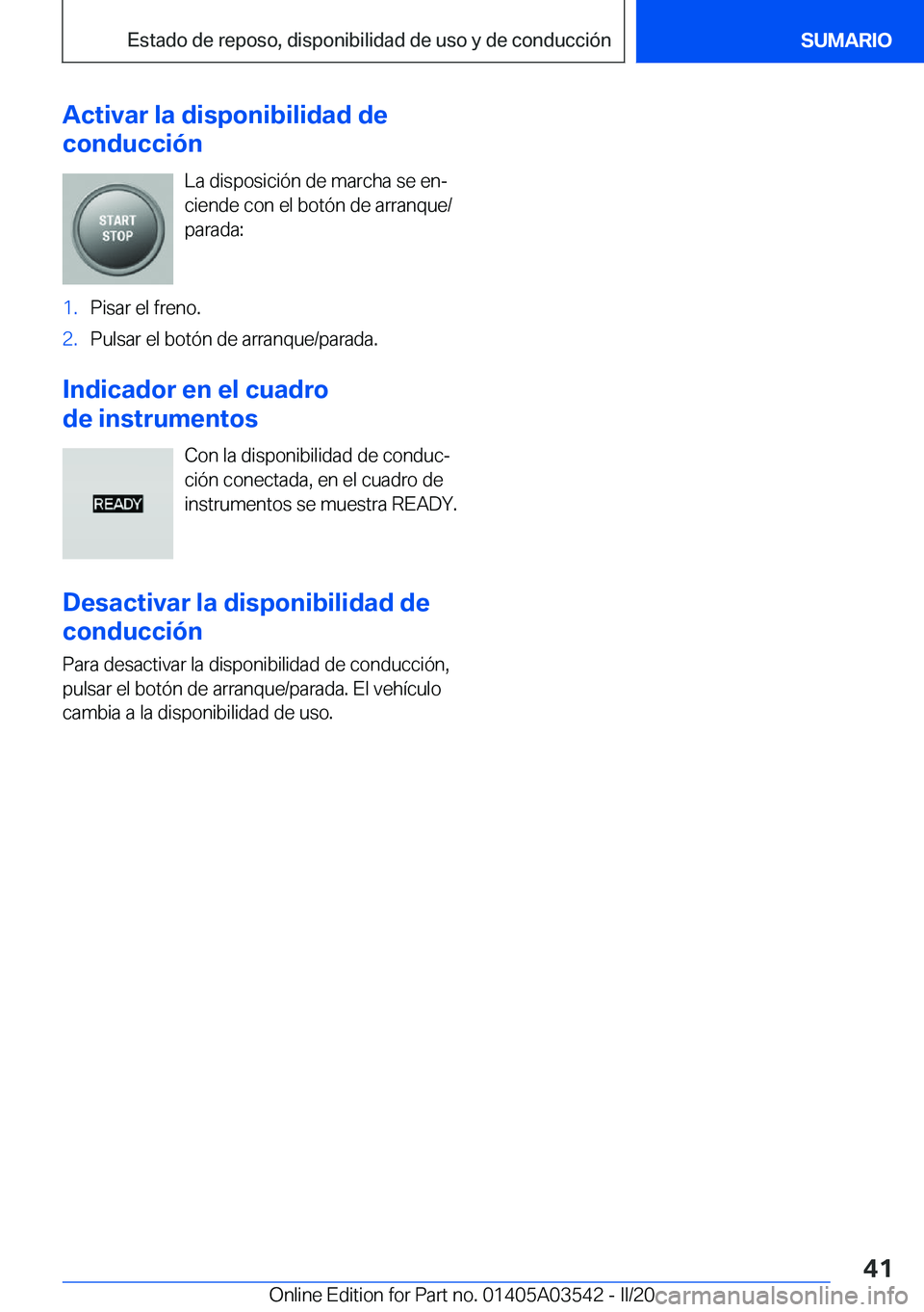 BMW X3 PLUG IN HYBRID 2020  Manuales de Empleo (in Spanish) �A�c�t�i�v�a�r��l�a��d�i�s�p�o�n�i�b�i�l�i�d�a�d��d�e
�c�o�n�d�u�c�c�i�