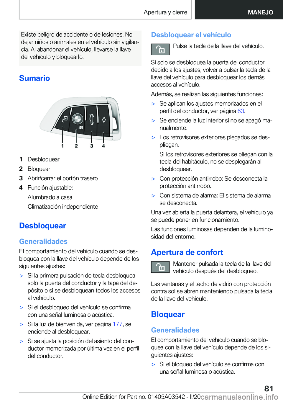 BMW X3 PLUG IN HYBRID 2020  Manuales de Empleo (in Spanish) �E�x�i�s�t�e��p�e�l�i�g�r�o��d�e��a�c�c�i�d�e�n�t�e��o��d�e��l�e�s�i�o�n�e�s�.��N�o
�d�e�j�a�r��n�i�