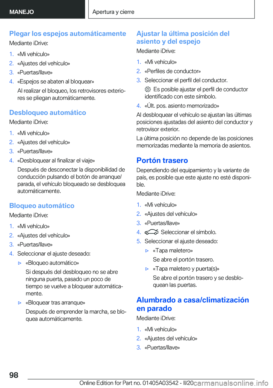 BMW X3 PLUG IN HYBRID 2020  Manuales de Empleo (in Spanish) �P�l�e�g�a�r��l�o�s��e�s�p�e�j�o�s��a�u�t�o�m�