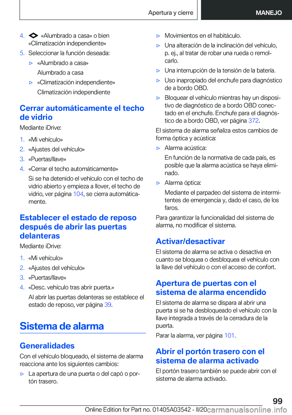 BMW X3 PLUG IN HYBRID 2020  Manuales de Empleo (in Spanish) �4�.���«�A�l�u�m�b�r�a�d�o��a��c�a�s�a�{��o��b�i�e�n
�«�C�l�i�m�a�t�i�z�a�c�i�