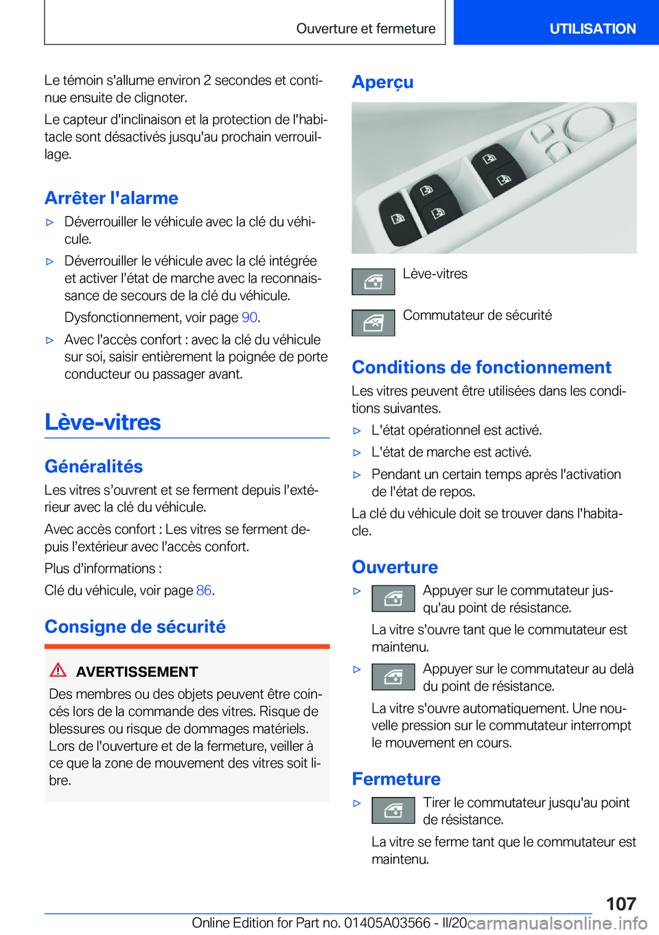 BMW X3 PLUG IN HYBRID 2020  Notices Demploi (in French) �L�e��t�é�m�o�i�n��s�'�a�l�l�u�m�e��e�n�v�i�r�o�n��2��s�e�c�o�n�d�e�s��e�t��c�o�n�t�ij
�n�u�e��e�n�s�u�i�t�e��d�e��c�l�i�g�n�o�t�e�r�.
�L�e��c�a�p�t�e�u�r��d�'�i�n�c�l�i�n�a�i�s�