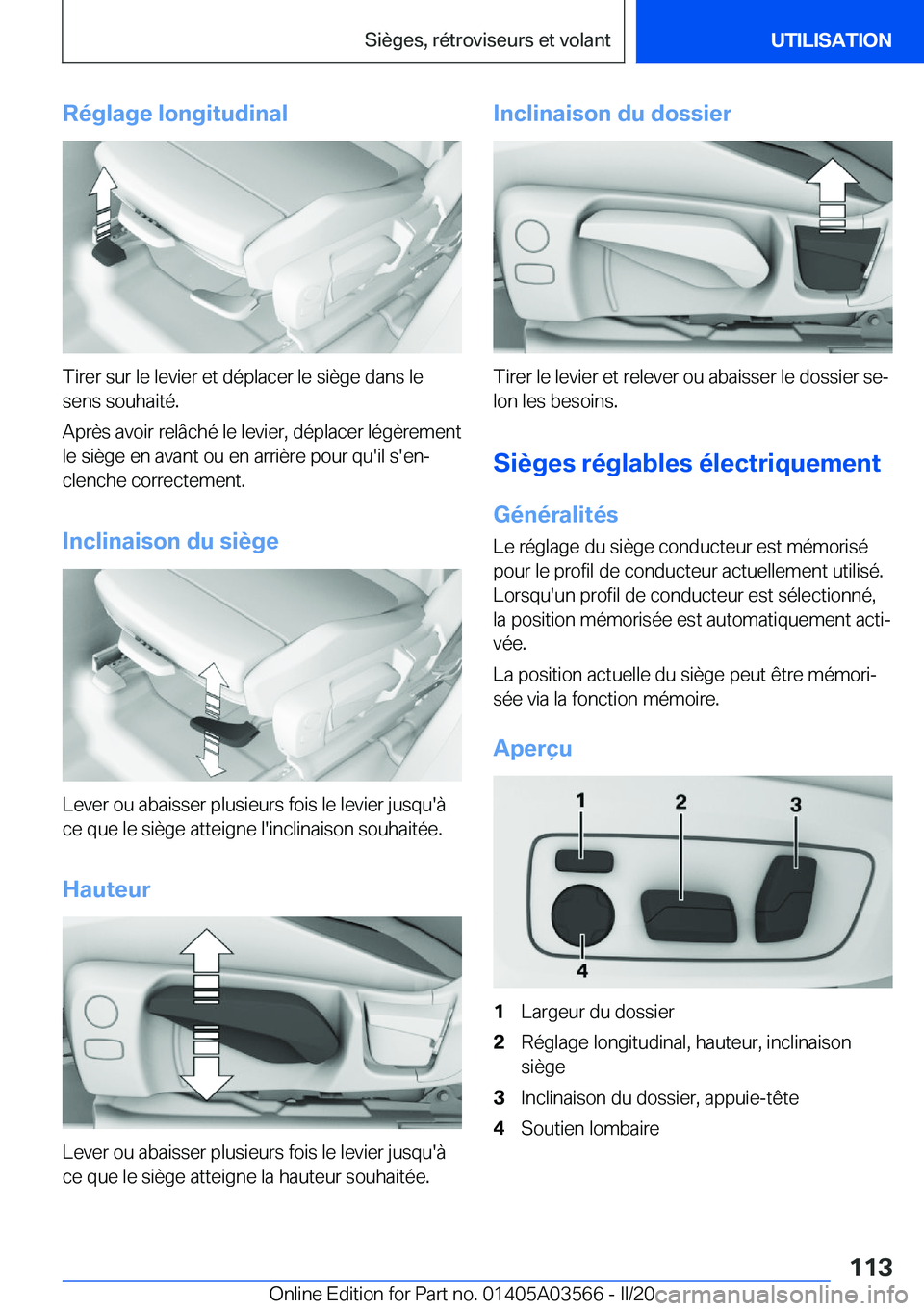 BMW X3 PLUG IN HYBRID 2020  Notices Demploi (in French) �R�é�g�l�a�g�e��l�o�n�g�i�t�u�d�i�n�a�l
�T�i�r�e�r��s�u�r��l�e��l�e�v�i�e�r��e�t��d�é�p�l�a�c�e�r��l�e��s�i�è�g�e��d�a�n�s��l�e�s�e�n�s��s�o�u�h�a�i�t�é�.
�A�p�r�è�s��a�v�o�i�r��r�e�