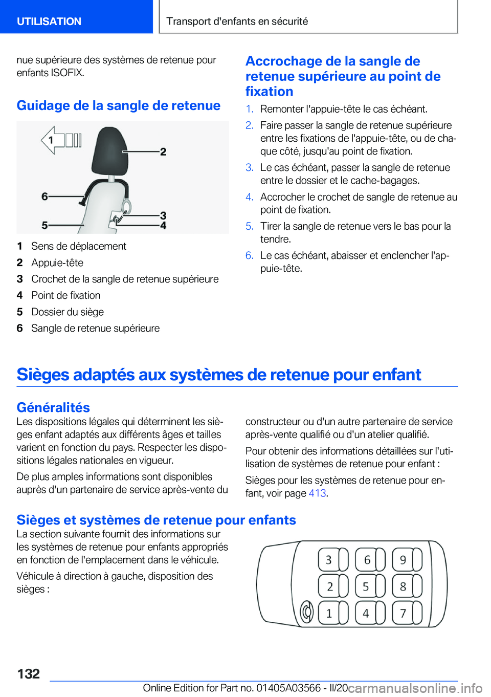 BMW X3 PLUG IN HYBRID 2020  Notices Demploi (in French) �n�u�e��s�u�p�é�r�i�e�u�r�e��d�e�s��s�y�s�t�è�m�e�s��d�e��r�e�t�e�n�u�e��p�o�u�r�e�n�f�a�n�t�s��I�S�O�F�I�X�.
�G�u�i�d�a�g�e��d�e��l�a��s�a�n�g�l�e��d�e��r�e�t�e�n�u�e�1�S�e�n�s��d�e��