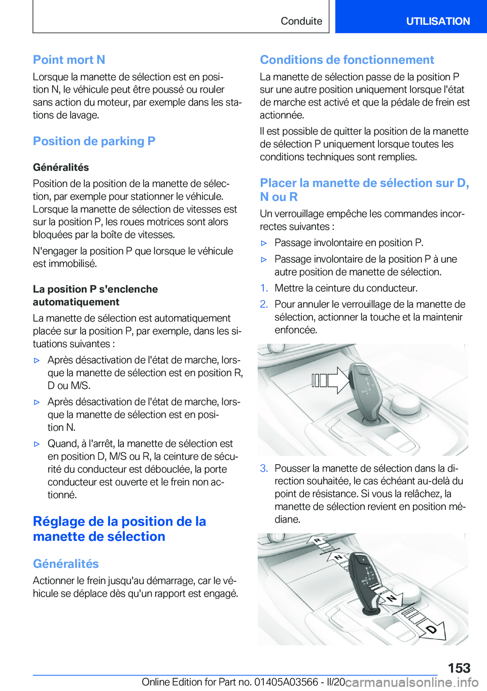 BMW X3 PLUG IN HYBRID 2020  Notices Demploi (in French) �P�o�i�n�t��m�o�r�t��N�L�o�r�s�q�u�e��l�a��m�a�n�e�t�t�e��d�e��s�é�l�e�c�t�i�o�n��e�s�t��e�n��p�o�s�ij
�t�i�o�n��N�,��l�e��v�é�h�i�c�u�l�e��p�e�u�t��ê�t�r�e��p�o�u�s�s�é��o�u��r�